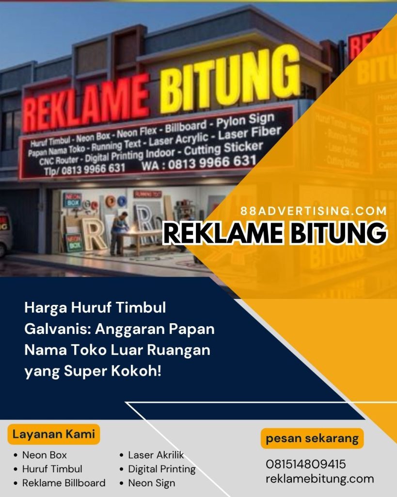 Harga Huruf Timbul Galvanis: Anggaran Papan Nama Toko Luar Ruangan yang Super Kokoh!