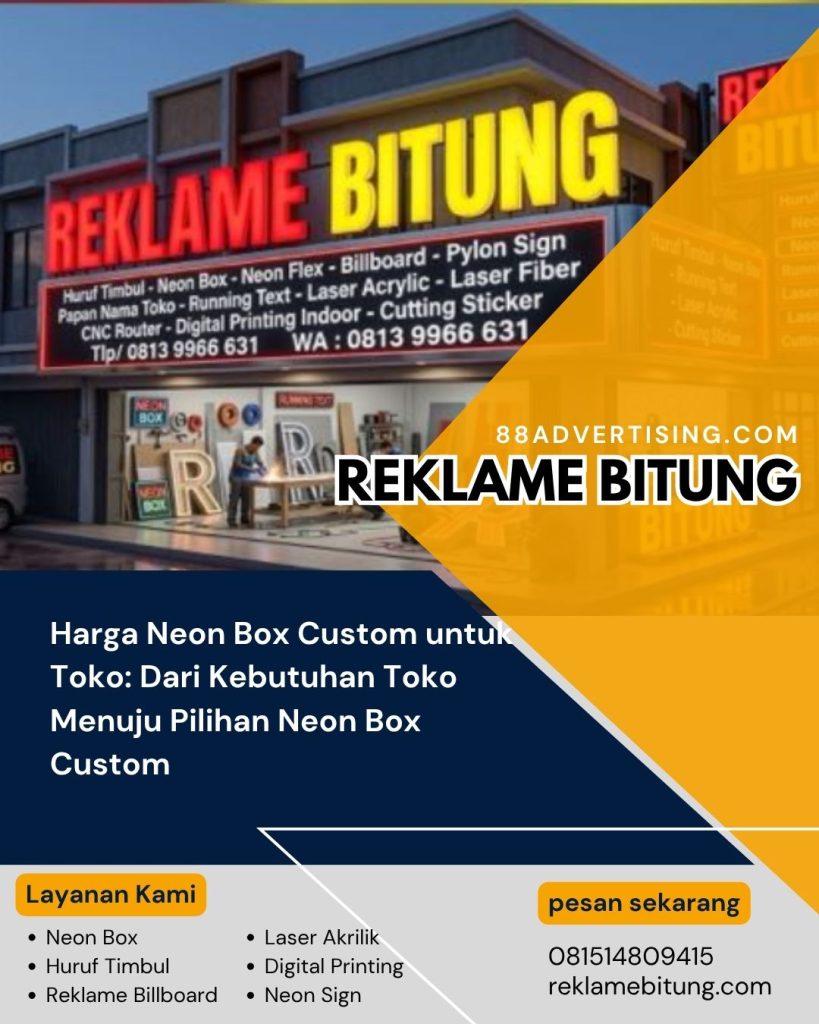 Harga Neon Box Custom untuk Toko Dari Kebutuhan Toko Menuju Pilihan Neon Box Custom