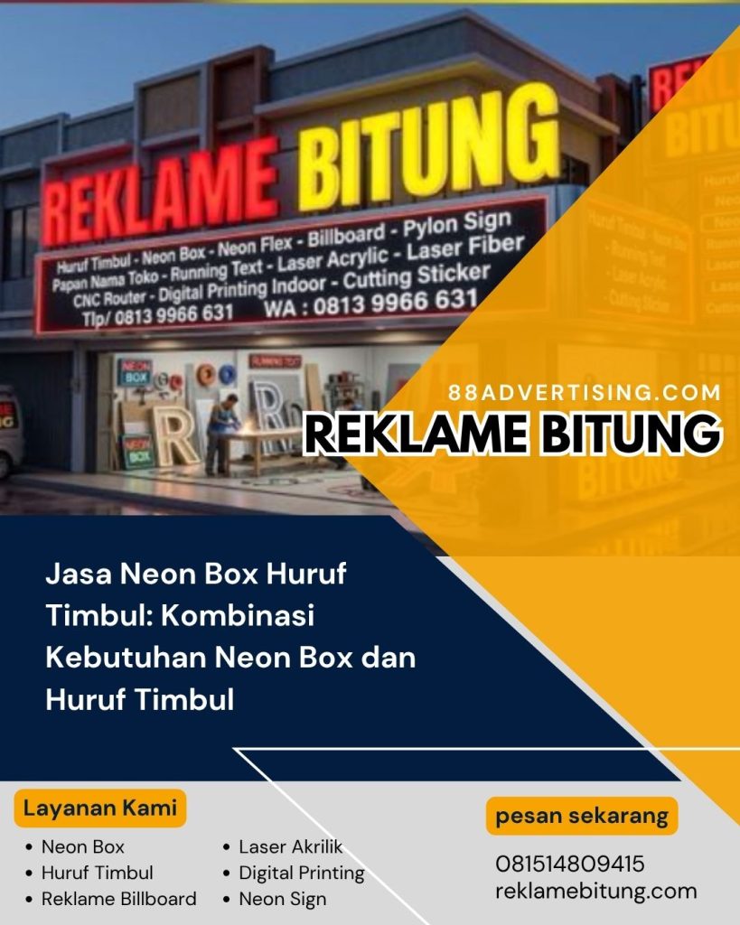 Jasa Neon Box Huruf Timbul: Kombinasi Kebutuhan Neon Box dan Huruf Timbul
