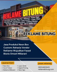 Jasa Produksi Neon Box Custom: Rahasia Vendor Reklame Wujudkan Fasad Bisnis Omzet Miliaran!